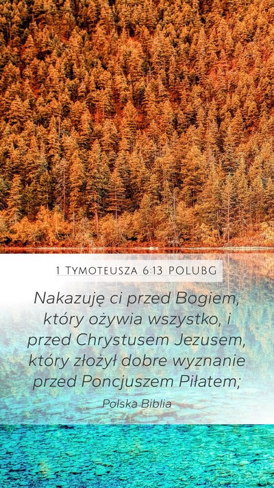 1 Tymoteusza 6:13 POLUBG Bible Verse Image