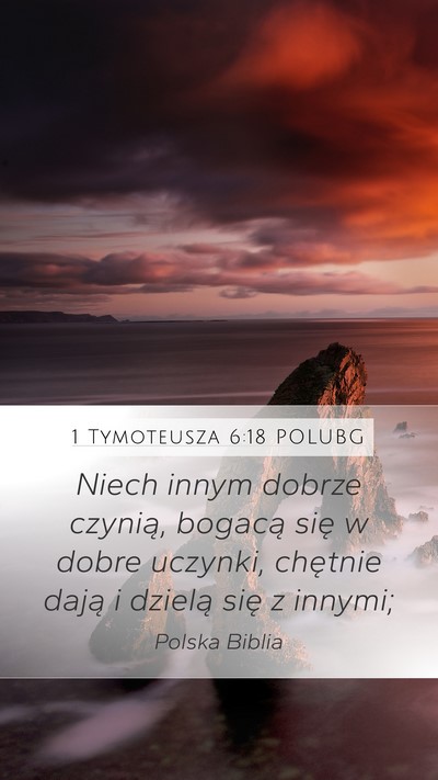 1 Tymoteusza 6:18 POLUBG Bible Verse Image