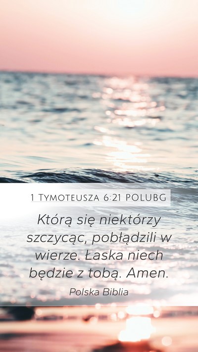 1 Tymoteusza 6:21 POLUBG Bible Verse Image
