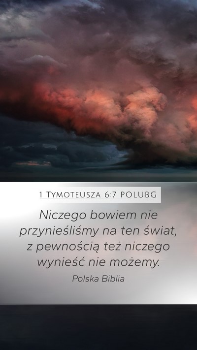 1 Tymoteusza 6:7 POLUBG Mobile Phone Wallpaper - Niczego bowiem nie przynieśliśmy na ten świat, - Mobile Bible Verse Wallpaper