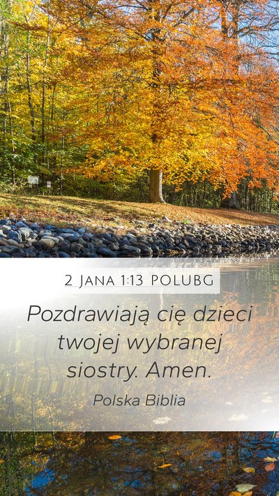 2 Jana 1:13 POLUBG Bible Verse Image