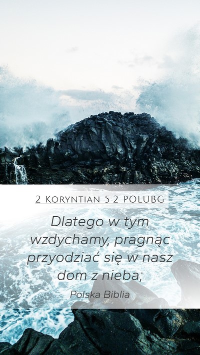 2 Koryntian 5:2 POLUBG Bible Verse Image