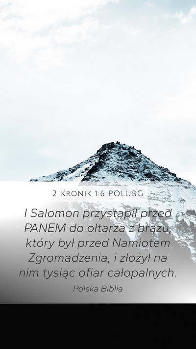 2 Kronik 1:6 POLUBG Mobile Phone Wallpaper - I Salomon przystąpił przed PANEM do ołtarza z - Mobile Bible Verse Wallpaper