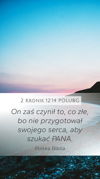 2 Kronik 12:14 POLUBG Bible Verse Image
