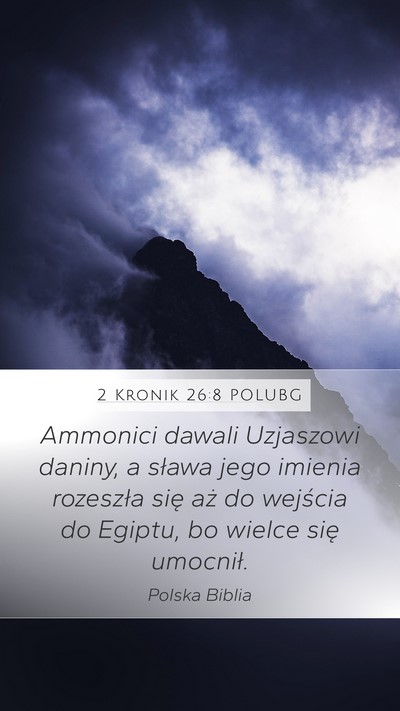 2 Kronik 26:8 POLUBG Bible Verse Image