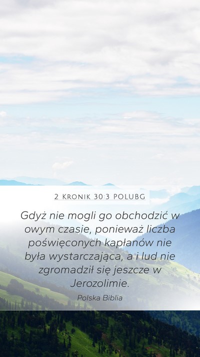 2 Kronik 30:3 POLUBG Mobile Phone Wallpaper - Gdyż nie mogli go obchodzić w owym czasie, - Mobile Bible Verse Wallpaper