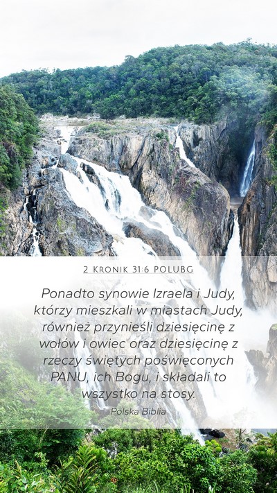 2 Kronik 31:6 POLUBG Mobile Phone Wallpaper - Ponadto synowie Izraela i Judy, którzy mieszkali - Mobile Bible Verse Wallpaper