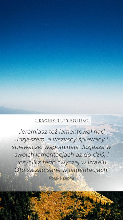 2 Kronik 35:25 POLUBG Bible Verse Image