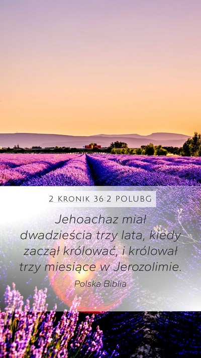 2 Kronik 36:2 POLUBG Bible Verse Image