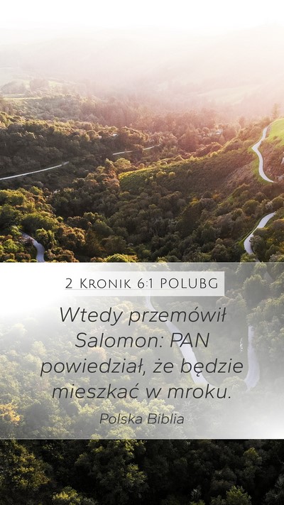 2 Kronik 6:1 POLUBG Mobile Phone Wallpaper - Wtedy przemówił Salomon: PAN powiedział, że - Mobile Bible Verse Wallpaper