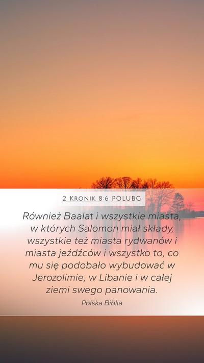 2 Kronik 8:6 POLUBG Bible Verse Image