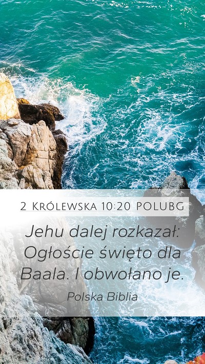 2 Królewska 10:20 POLUBG Mobile Phone Wallpaper - Jehu dalej rozkazał: Ogłoście święto dla - Mobile Bible Verse Wallpaper