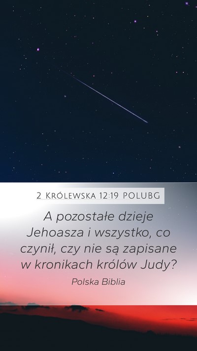 2 Królewska 12:19 POLUBG Mobile Phone Wallpaper - A pozostałe dzieje Jehoasza i wszystko, co - Mobile Bible Verse Wallpaper