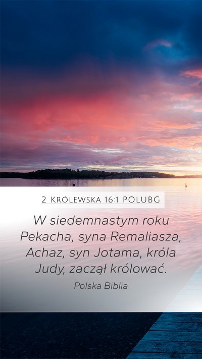 2 Królewska 16:1 POLUBG Bible Verse Image