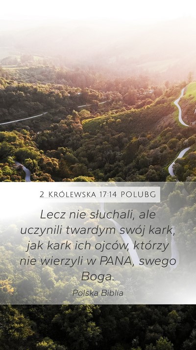 2 Królewska 17:14 POLUBG Bible Verse Image