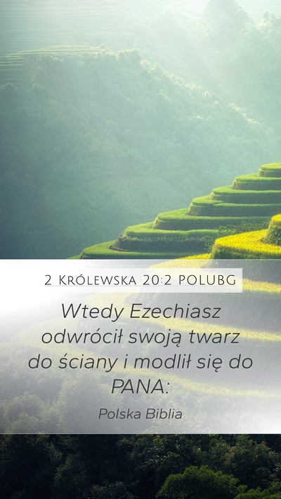 2 Królewska 20:2 POLUBG Mobile Phone Wallpaper - Wtedy Ezechiasz odwrócił swoją twarz do - Mobile Bible Verse Wallpaper
