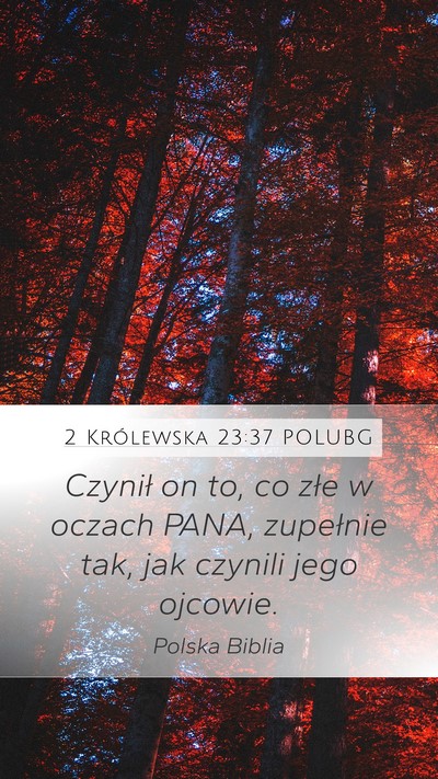 2 Królewska 23:37 POLUBG Bible Verse Image