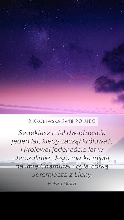 2 Królewska 24:18 POLUBG Bible Verse Image