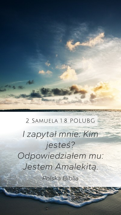 2 Samuela 1:8 POLUBG Bible Verse Image