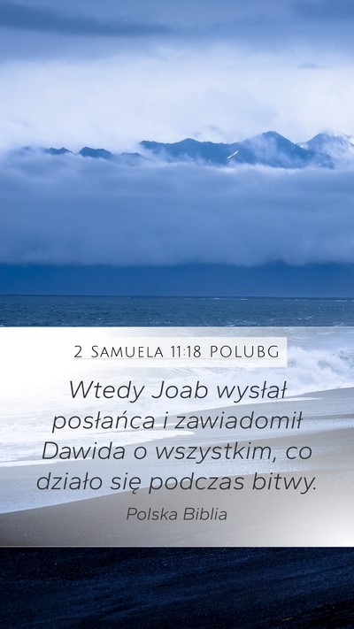 2 Samuela 11:18 POLUBG Mobile Phone Wallpaper - Wtedy Joab wysłał posłańca i zawiadomił - Mobile Bible Verse Wallpaper