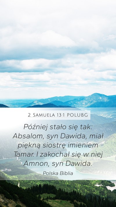 2 Samuela 13:1 POLUBG Bible Verse Image