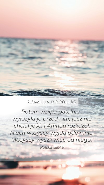 2 Samuela 13:9 POLUBG Mobile Phone Wallpaper - Potem wzięła patelnię i wyłożyła je przed - Mobile Bible Verse Wallpaper