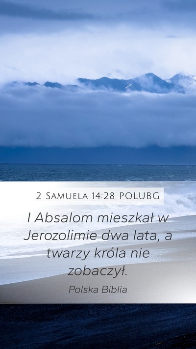 2 Samuela 14:28 POLUBG Bible Verse Image