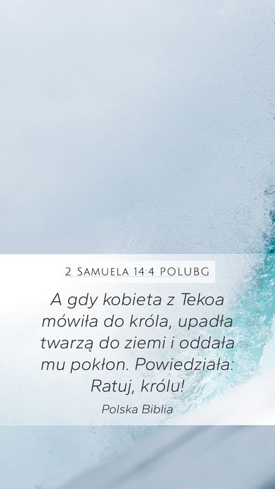 2 Samuela 14:4 POLUBG Bible Verse Image