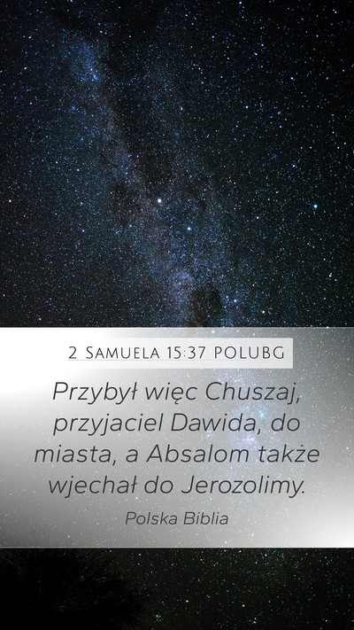 2 Samuela 15:37 POLUBG Bible Verse Image