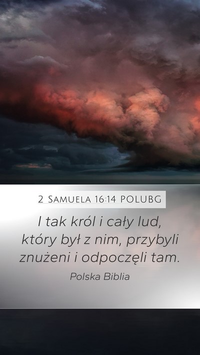 2 Samuela 16:14 POLUBG Bible Verse Image