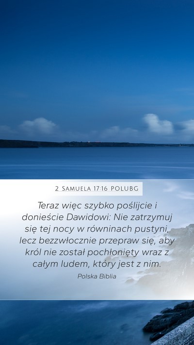 2 Samuela 17:16 POLUBG Bible Verse Image
