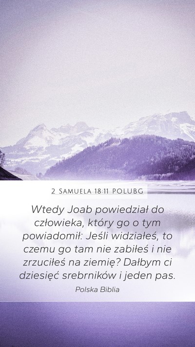 2 Samuela 18:11 POLUBG Mobile Phone Wallpaper - Wtedy Joab powiedział do człowieka, który go o - Mobile Bible Verse Wallpaper