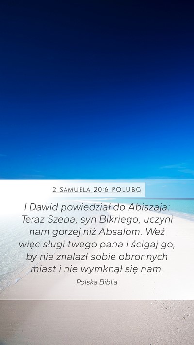 2 Samuela 20:6 POLUBG Bible Verse Image