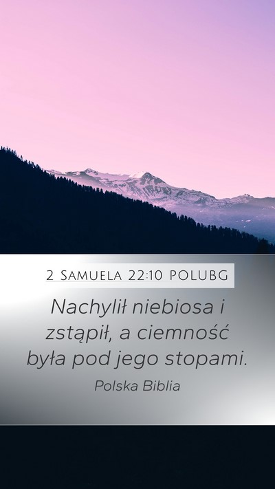 2 Samuela 22:10 POLUBG Bible Verse Image