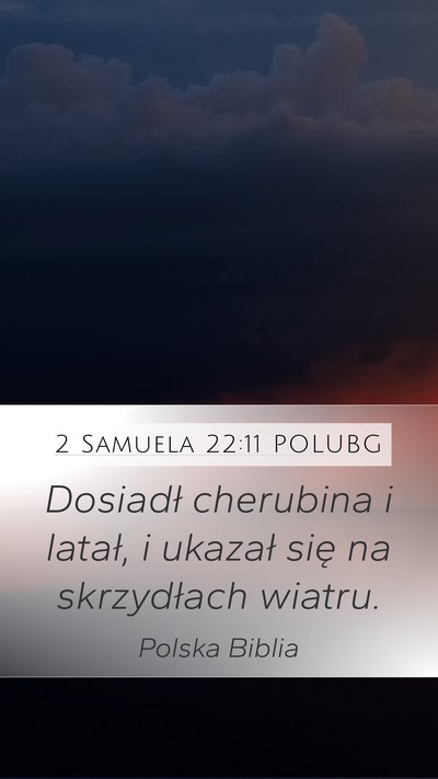 2 Samuela 22:11 POLUBG Bible Verse Image