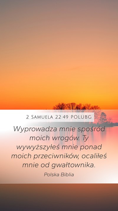 2 Samuela 22:49 POLUBG Bible Verse Image