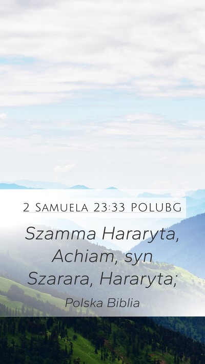 2 Samuela 23:33 POLUBG Mobile Phone Wallpaper - Szamma Hararyta, Achiam, syn Szarara, - Mobile Bible Verse Wallpaper