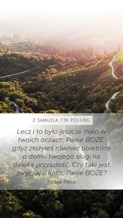 2 Samuela 7:19 POLUBG Bible Verse Image
