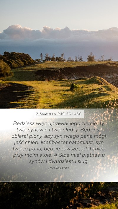 2 Samuela 9:10 POLUBG Bible Verse Image