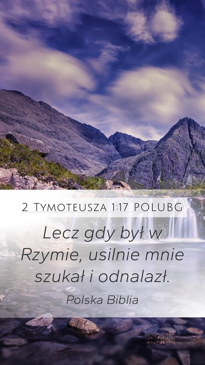 2 Tymoteusza 1:17 POLUBG Mobile Phone Wallpaper - Lecz gdy był w Rzymie, usilnie mnie szukał i - Mobile Bible Verse Wallpaper