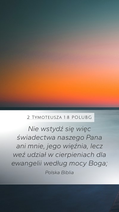 2 Tymoteusza 1:8 POLUBG Bible Verse Image
