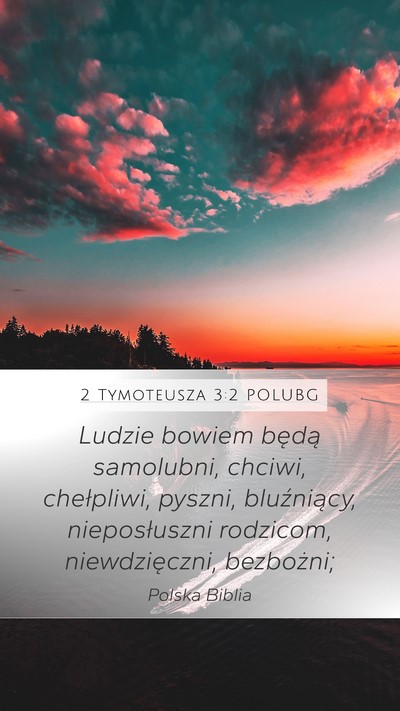 2 Tymoteusza 3:2 POLUBG Bible Verse Image