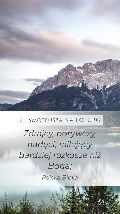 2 Tymoteusza 3:4 POLUBG Bible Verse Image