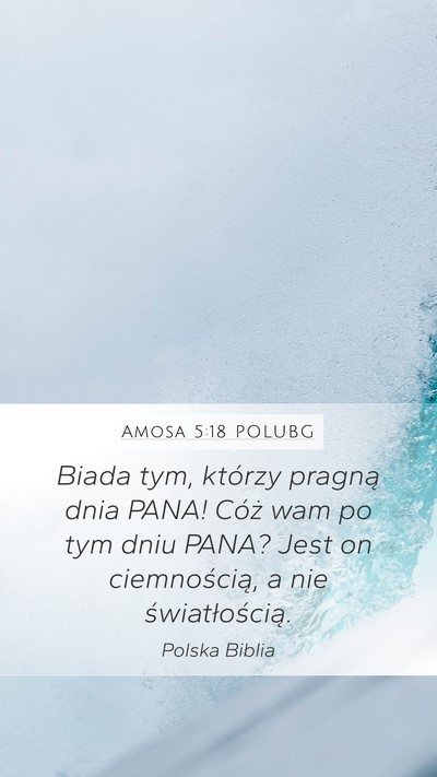 Amosa 5:18 POLUBG Bible Verse Image