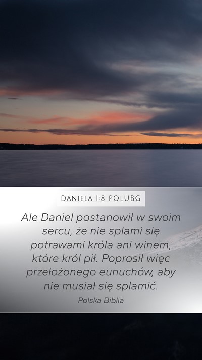 Daniela 1:8 POLUBG Bible Verse Image