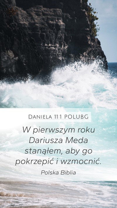 Daniela 11:1 POLUBG Mobile Phone Wallpaper - W pierwszym roku Dariusza Meda stanąłem, aby go - Mobile Bible Verse Wallpaper