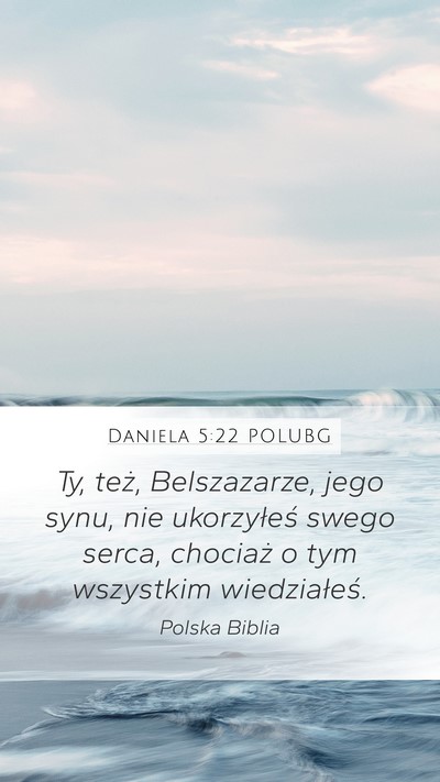 Daniela 5:22 POLUBG Bible Verse Image