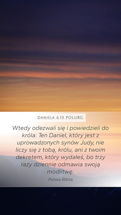 Daniela 6:13 POLUBG Bible Verse Image
