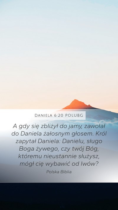 Daniela 6:20 POLUBG Bible Verse Image