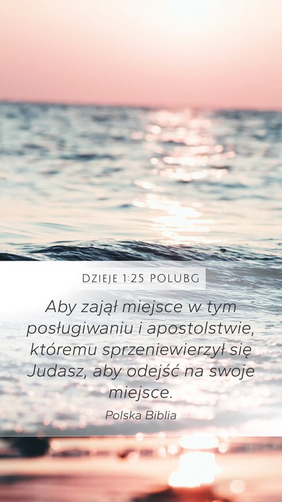 Dzieje 1:25 POLUBG Bible Verse Image